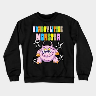 daddys little monster youth Crewneck Sweatshirt